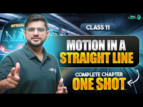 Motion in a Straight Line Class 11 One Shot NCERT Class 11th Physics Chapter-2 CBSE Exam 2025-26 - Physics video for Grade 11