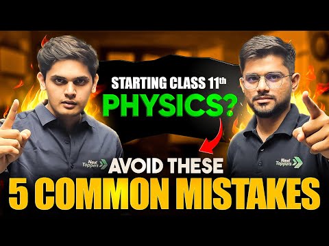 Starting Class 11th Physics? Dont Make These 5 Mistakes Tips By Prashant Sir Ravi Sir - Physics video for Grade 11
