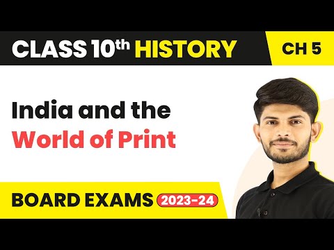 India and the World of Print - Print Culture and the Modern World Class 10 History Ch 5 2023-24 - Social Science video for Grade 10