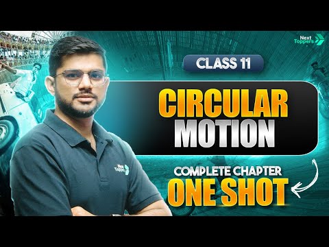 Circular Motion Class 11 One Shot NCERT Physics Complete Chapter-4 Revision CBSE 2025-26 Exam - Physics video for Grade 11