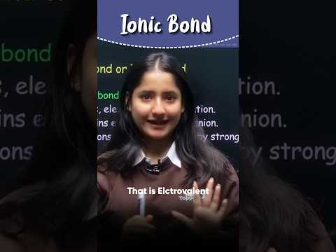 What is Ionic Bond Chemical Bonding and Molecular Structure Class 11 Tapur Maam - Chemistry video for Grade 11