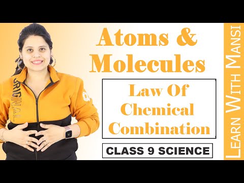 Class 9 Science Chapter 3 Laws of Chemical Combination Atoms And Molecules NCERT - Science video for Grade 9