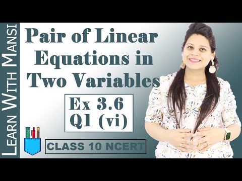 Class 10 Maths Chapter 3 Exercise 3.6 Q1 vi Pair Of Linear Equations in Two Variables NCERT - Mathematics video for Grade 10