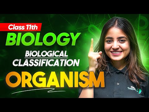 Prarambh 2025 ORGANISM in Biological Classification Class 11 Biology Chapter-2 CBSE Exam - Biology video for Grade 11