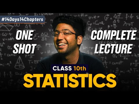 Class 10th Statistics One Shot Class 10 Maths Chapter 13 Shobhit Nirwan - Mathematics video for Grade 10