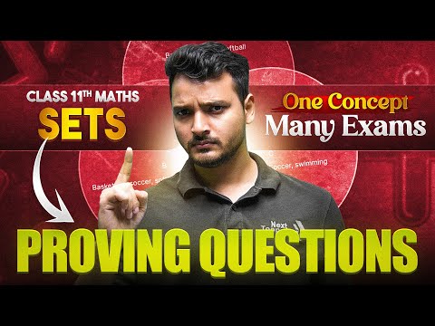 Proving Questions of Sets Class 11 Maths One Concept Many Exams By Kuldeep Sir - Mathematics video for Grade 11
