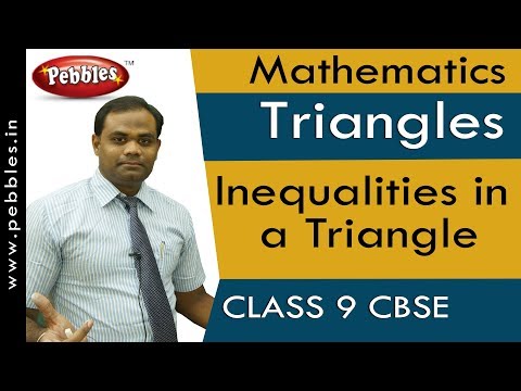 Inequalities in a Triangle Triangles Mathematics Class 9 CBSE Syllabus - Mathematics video for Grade 9
