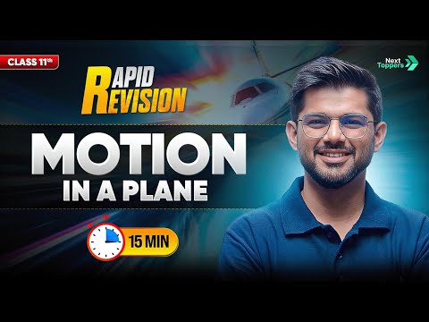 Motion in a Plane Class 11 Class 11th Physics Full Chapter-3 15 Mins Rapid Revision - Physics video for Grade 11