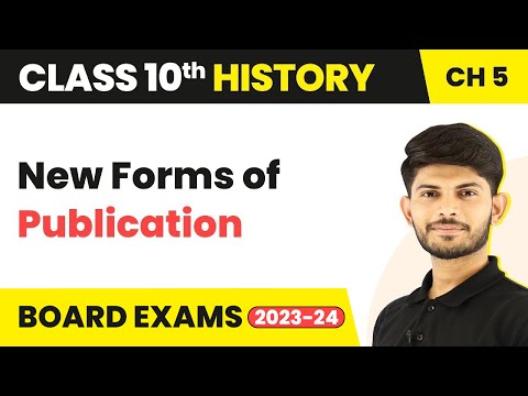 New Forms of Publication - Print Culture and the Modern World Class 10 History 2023-24 - Social Science video for Grade 10