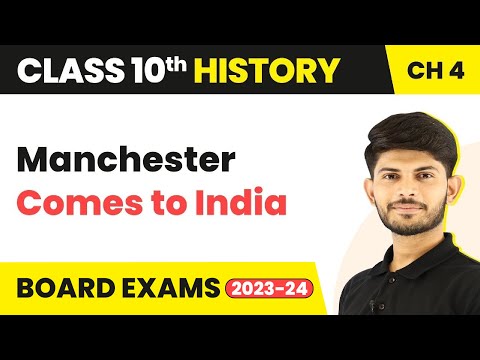 Class 10 History Chapter 4 Manchester Comes to India - The Age of Industrialisation 2023-24 - Social Science video for Grade 10