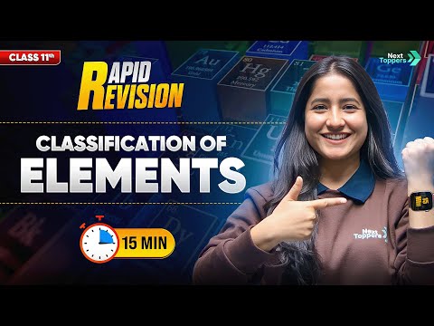 Classification of Elements and Periodicity in Properties Class 11th Chemistry Rapid Revision - Chemistry video for Grade 11