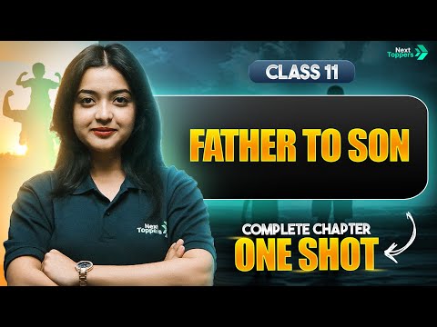 Father to Son Class 11 One Shot Summary NCERT 11th English Revision CBSE 2025-26 - English video for Grade 11