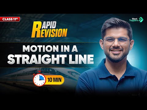 Motion in a Straight Line CBSE Class 11th Physics Full Chapter in 10 Mins Rapid Revision - Physics video for Grade 11