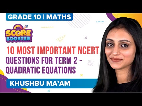 Quadratic Equations Class 10 Important Questions NCERT Solutions for Class 10 Maths Term-2 Boards - Mathematics video for Grade 10