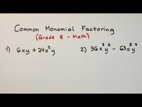 Common Monomial Factoring - Polynomial Factoring - Grade 8 Math - Mathematics video for Grade 8