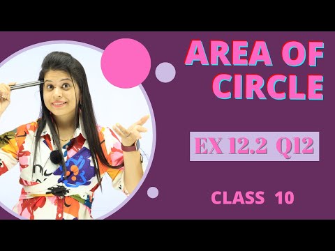 Ex 12.2 Q12 Area related to circles Chapter 12 Class 10 Maths NCERT - Mathematics video for Grade 10