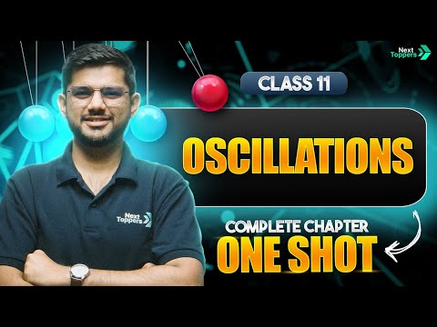 Oscillations Class 11 in One Shot Class 11 Physics Full Chapter Revision CBSE 2025-26 Exam - Physics video for Grade 11