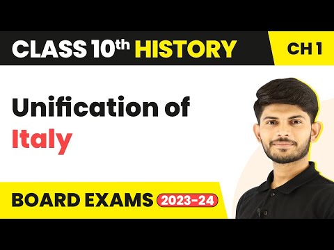 Unification of Italy The Rise of Nationalism in Europe History Class 10 Chapter 1 2023-24 CBSE - Social Science video for Grade 10