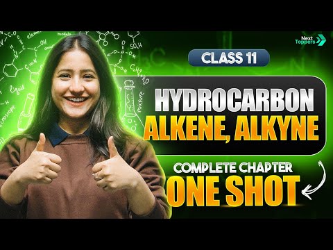 Alkene and Alkynes One Shot in Hydrocarbons NCERT Class 11 Chemistry Chapter 9 Revision - Chemistry video for Grade 11