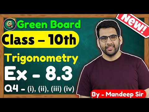 Class - 10 Ex - 8.3, Q4 i ii iii iv Trigonometry New NCERT CBSE 10th Trigonometry - Mathematics video for Grade 10