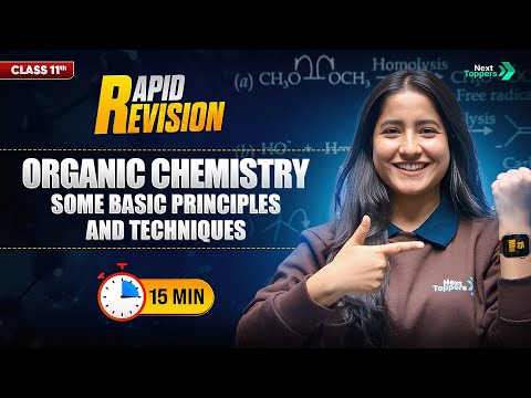 Organic Chemistry Some Basic Principles and Techniques Class 11Chemistry Full Chapter in 15 Min - Chemistry video for Grade 11