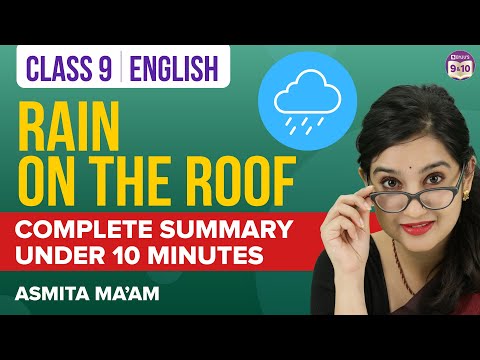 Rain on The Roof Poem Class 9 English Complete Chapter Summary Under 10 Mins Class 9 Exams 2023 - English video for Grade 9