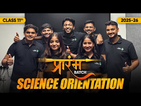 NEXT Years TOPPERS Start Here with PRARAMBH Science Orientation -  video for Grade 10