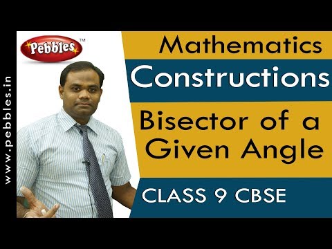 Bisector of a Given Angle Constructions Mathematics Class 9 CBSE Syllabus - Mathematics video for Grade 9