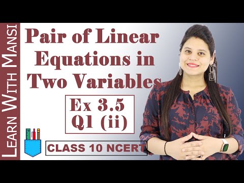 Class 10 Maths Chapter 3 Exercise 3.5 Q1 ii Pair Of Linear Equations in Two Variables NCERT - Mathematics video for Grade 10