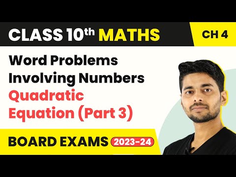 Class 10 Maths Chapter 4 Word Problems Involving Numbers Quadratic Equation Part 3 2022-23 - Mathematics video for Grade 10