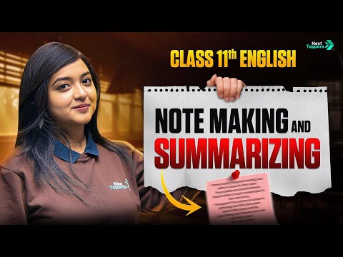 Note Making and Summary Writing Class 11 Class 11 English Note Making and Summarising Format -  video for Grade 10