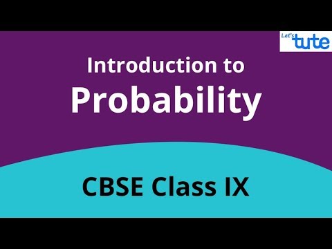 Introduction To Probability Class 9 Math CBSE LetsTute - Mathematics video for Grade 9
