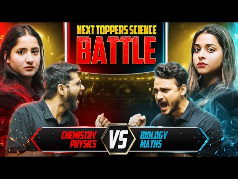 ChemistryPhysics vs MathsBiology Next Toppers Science Battle CBSE 2024-25 Exam Preparation - Chemistry video for Grade 11