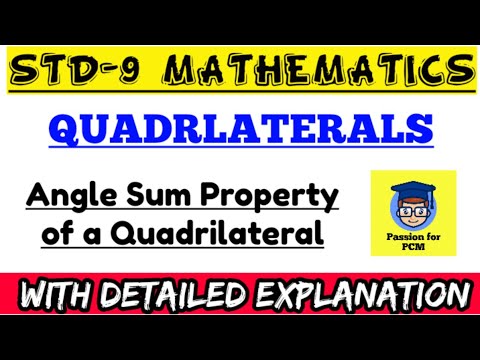 Angle Sum Property of a Quadrilateral Quadrilaterals Class 9 - Mathematics video for Grade 9