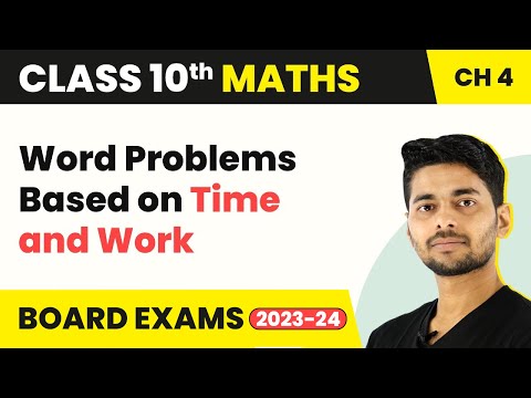 Class 10 Maths Chapter 4 Word Problems Based on Time and Work - Quadratic Equations 2022-23 - Mathematics video for Grade 10