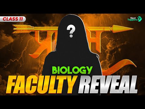 Next Toppers Biology Faculty REVEALED Prarambh 2025-26 Students Must Watch -  video for Grade 10