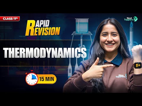 Thermodynamics CBSE Class 11 Chemistry Full Chapter-5 in 15 Mins Rapid Revision Series - Chemistry video for Grade 11